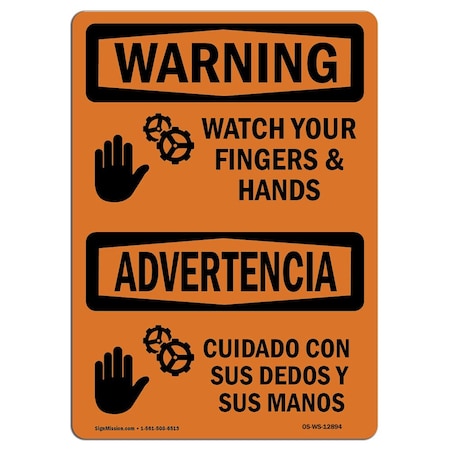 Signmission OSHA WARNING Sign, Watch Your Hands & Fingers Bilingual, 14in X 10in Alum, 10" W, 14" L, Landscape OS-WS-A-1014-L-12894